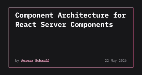 React Server Components를 위한 컴포넌트 아키텍처