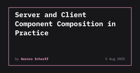 Server Component와 Client Component를 함께 구성하는 법
